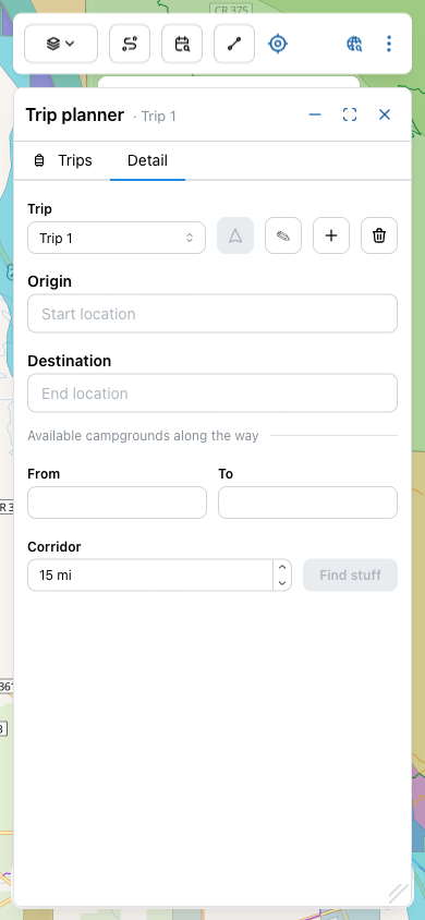 Detail tab showing Trip selector (Trip 1) with Navigate / Share / Add / Trash action buttons, empty Origin and Destination fields, an 'Available campgrounds along the way' header, From / To date pickers, Corridor 15 mi selector, and a disabled Find stuff button.